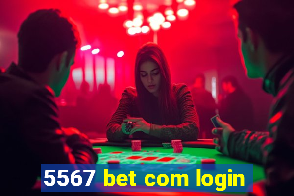 5567 bet com login